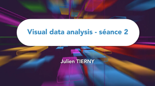 Visual data analysis - partie 2 (Ecole TDMA 2023 - Julien Tierny)