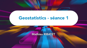 Introduction à la géostatistique gaussienne - partie 1 (Ecole TDMA 2023, M. Ribatet)
