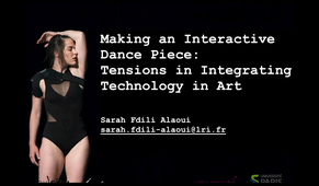 ic07 - Making an interactive dance piece: tensions in integrating technology in art