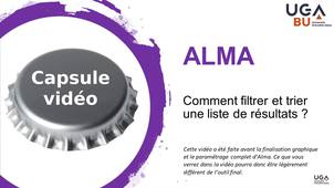Module d'autoformation ALMA - capsule vidéo n°12 - Alma : comment filtrer et trier une liste de résultats ?
