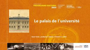 Le palais de l'université // programmation en écho à l'exposition Histoire de savoir(s)