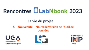 5 - Rencontres LabNbook 2023 - Nouveauté - Nouvelle version de l'outil de données