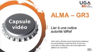 Module d'autoformation GR3 - capsule vidéo n°6 - Lier à une notice autorité IdRef
