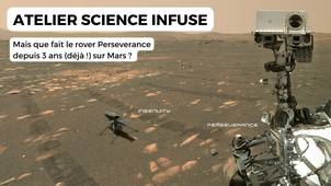 Atelier n°197 : Mais qu'a fait le rover Perseverance depuis 3 ans (déjà !) à la surface de Mars ?