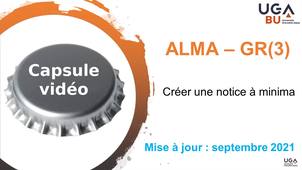 Module d'autoformation GR3 - capsule vidéo n°2 - Créer une notice a minima