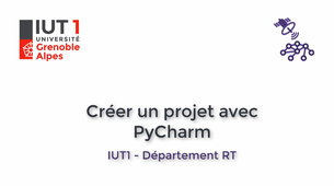 IUT1-RT > Prog 1 > Créer un projet avec PyCharm