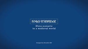 Masters Knights Bridge - Introduction M1